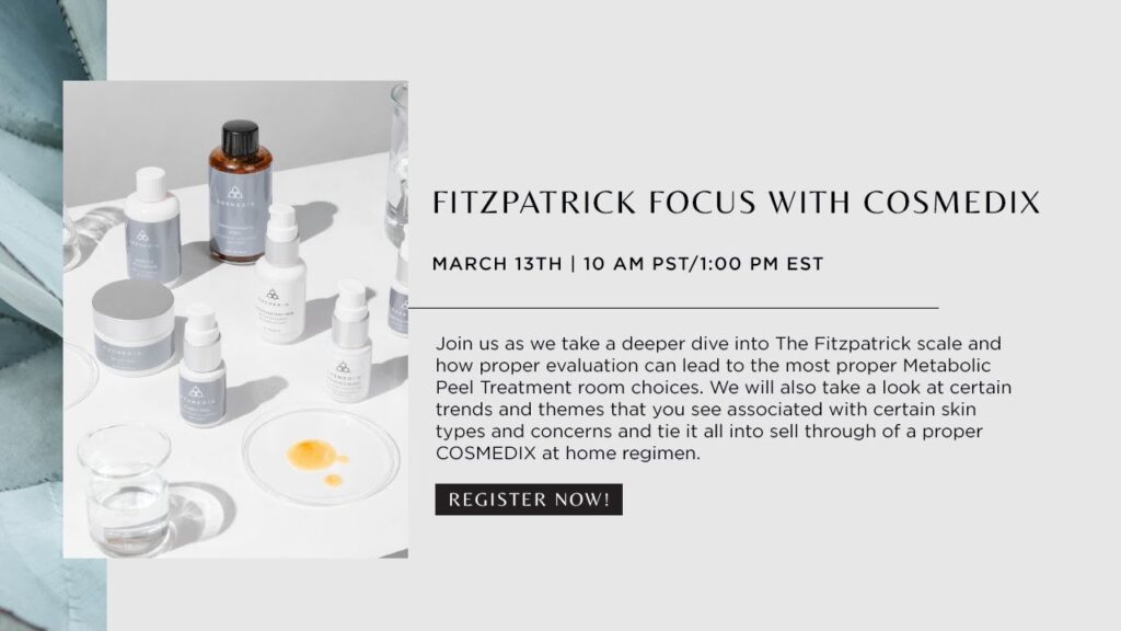 Fitzpatrick Focus with COSMEDIX